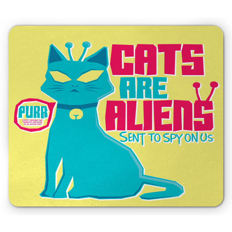 Cats are Aliens Cartoon Mouse Pad