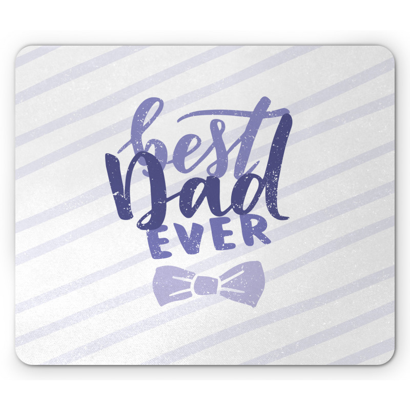 Grungy Best Dad Ever Mouse Pad