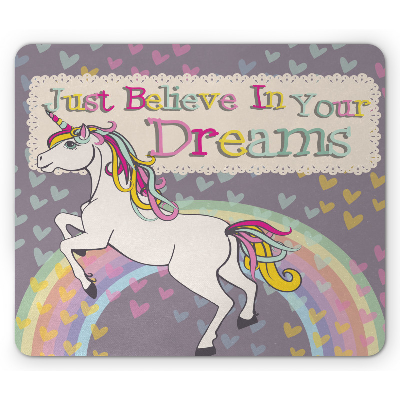 Believe in Your Dreams Mouse Pad