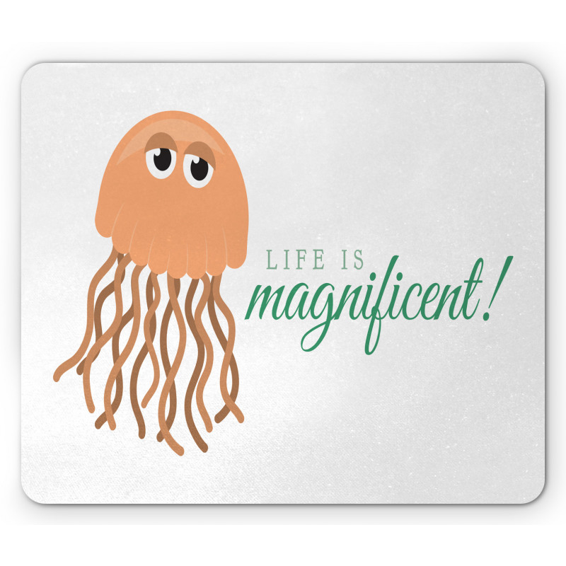 Life is Magnificent Text Mouse Pad