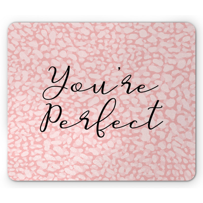 Cursive You're Perfect Mouse Pad