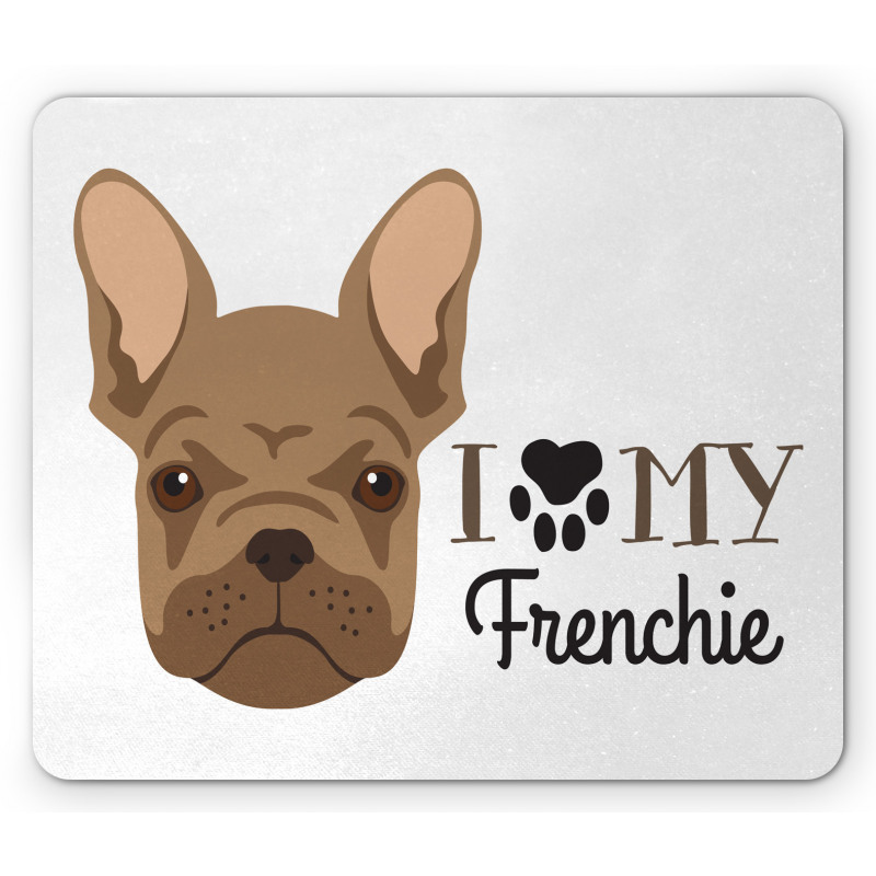 I Love My Frenchie Portrait Mouse Pad