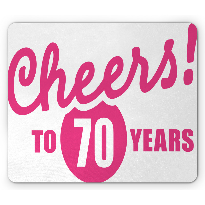 Cheers to 70 Years Mouse Pad