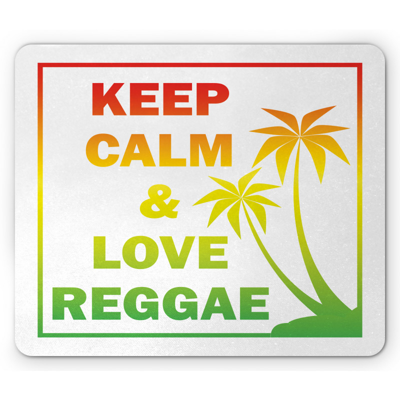 Keep Calm Words Reggae Mouse Pad