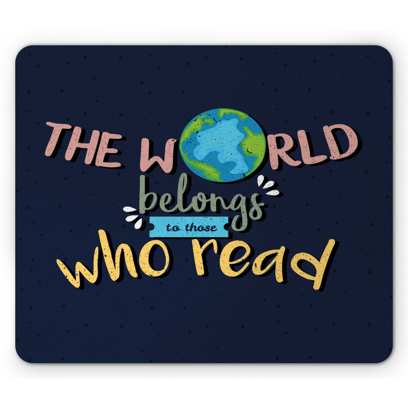 World Belongs to Readers Mouse Pad