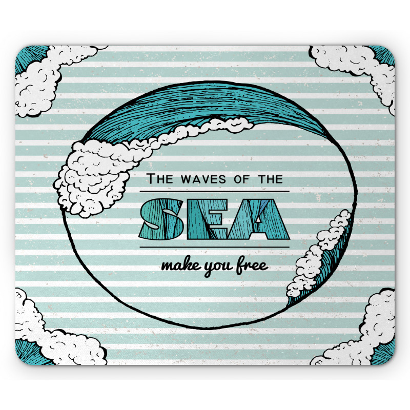 Sea Make You Free Mouse Pad