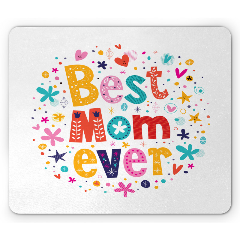 Best Mom Ever Words Mouse Pad