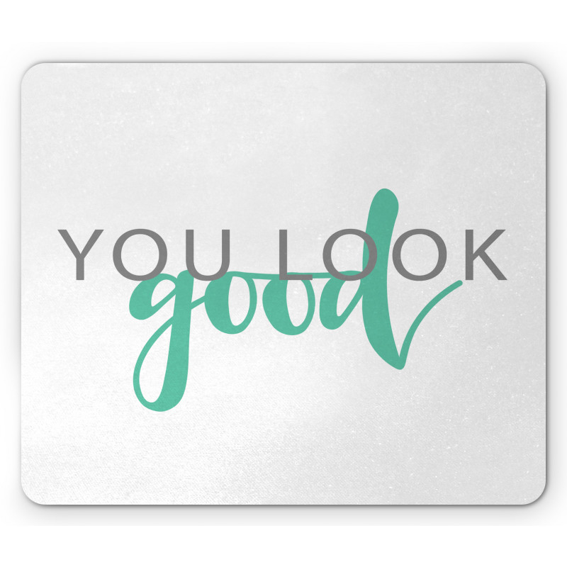 You Look Calligraphy Mouse Pad