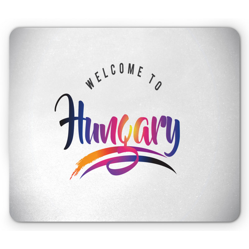 Colorful Welcome to Hungary Mouse Pad