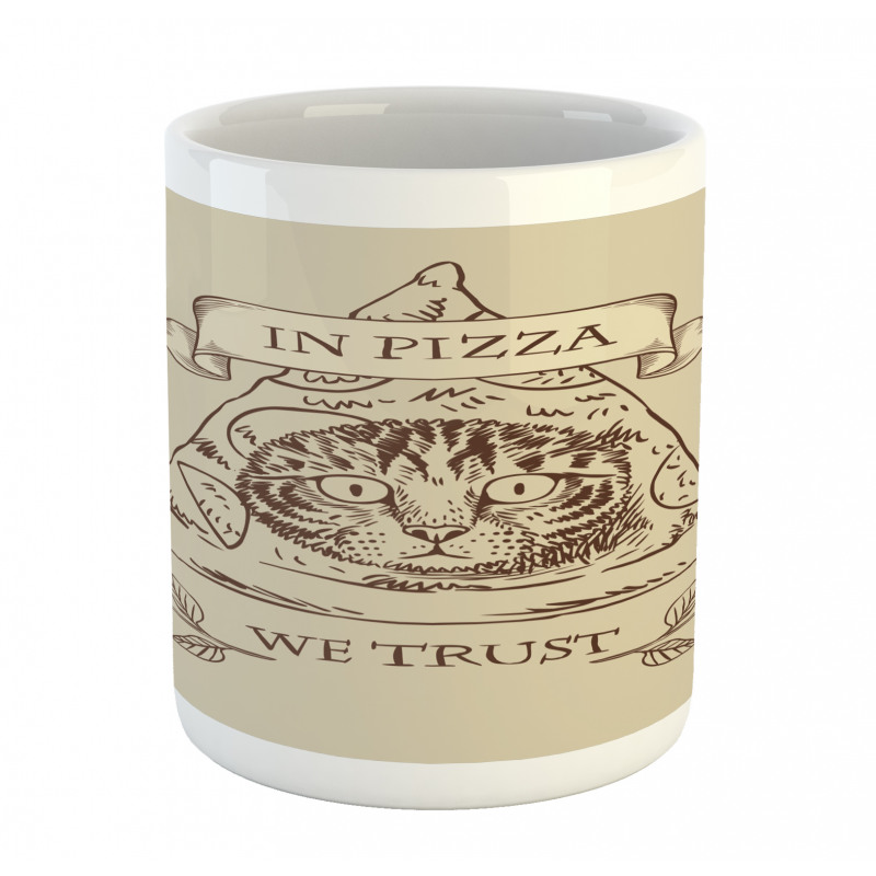 Cat Face in Pizza We Trust Mug