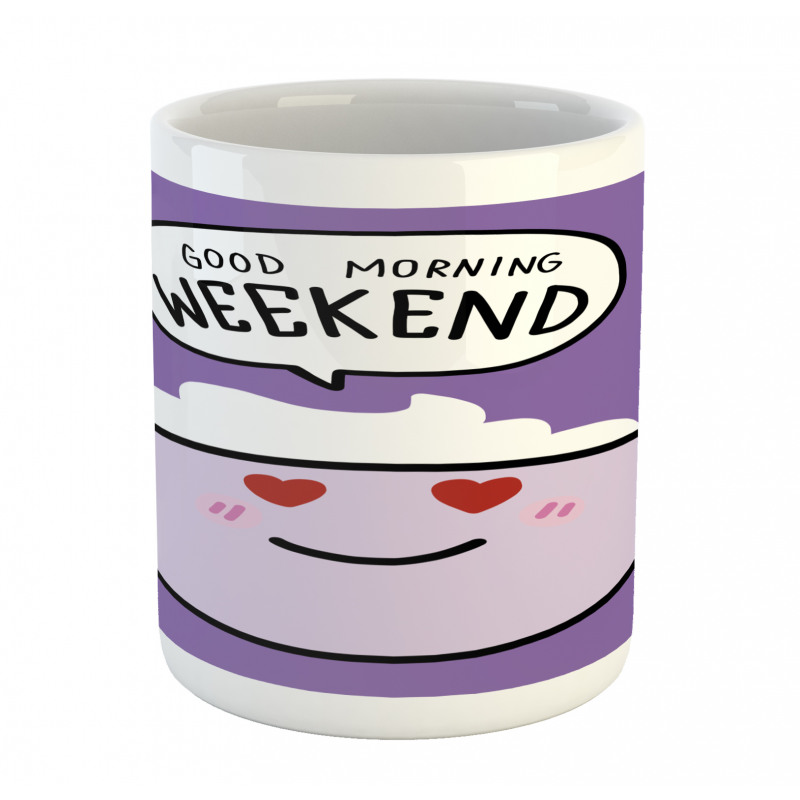 Morning Weekend Mug