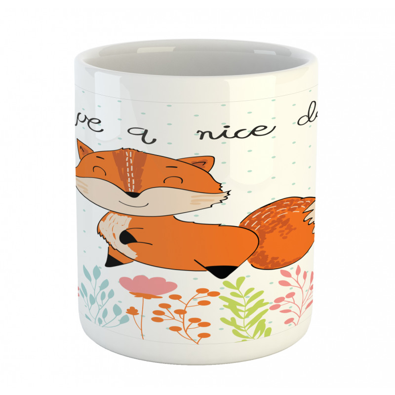 Have a Nice Day Wording Animal Mug