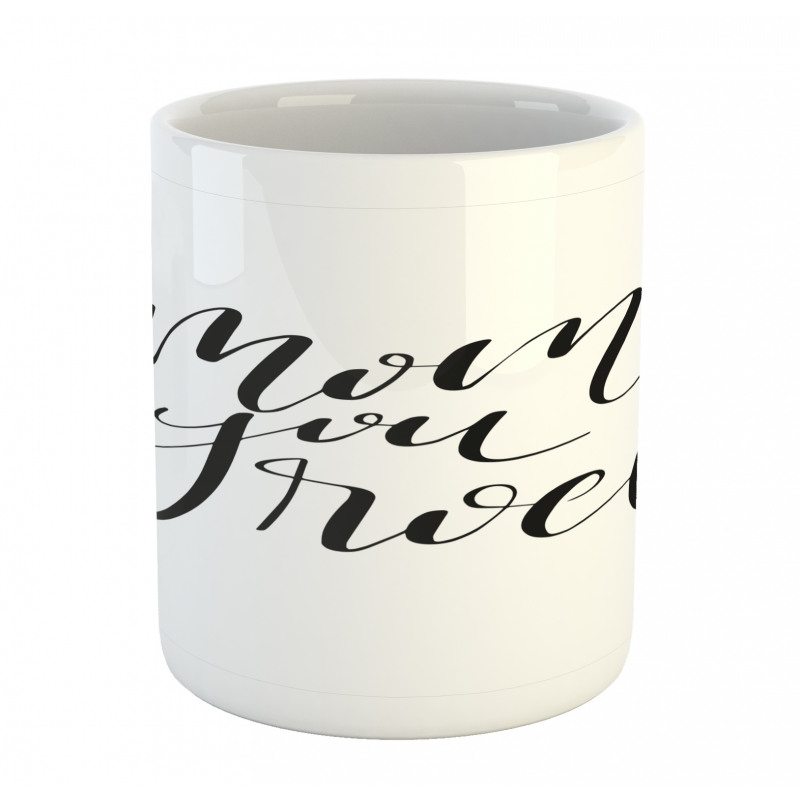 Mother Love Phrase Art Mug