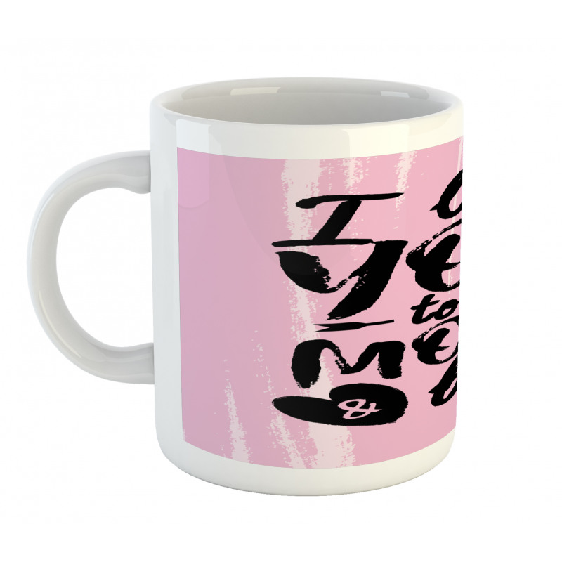 Affection Motto Art Mug