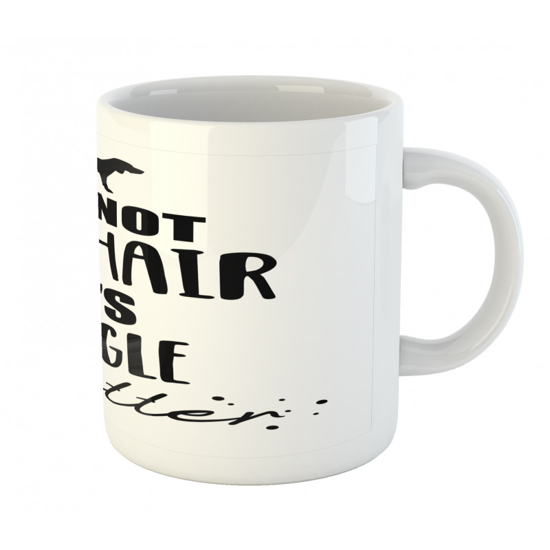 Dog Love Inspirational Motto Mug