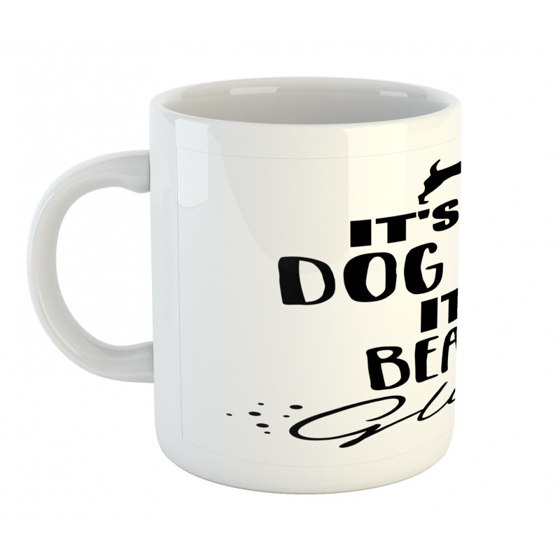 Dog Love Inspirational Motto Mug