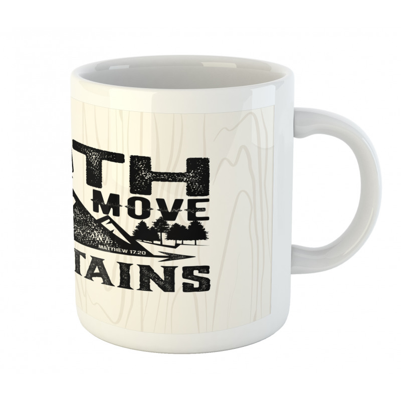 Faith Can Move Mountains Art Mug