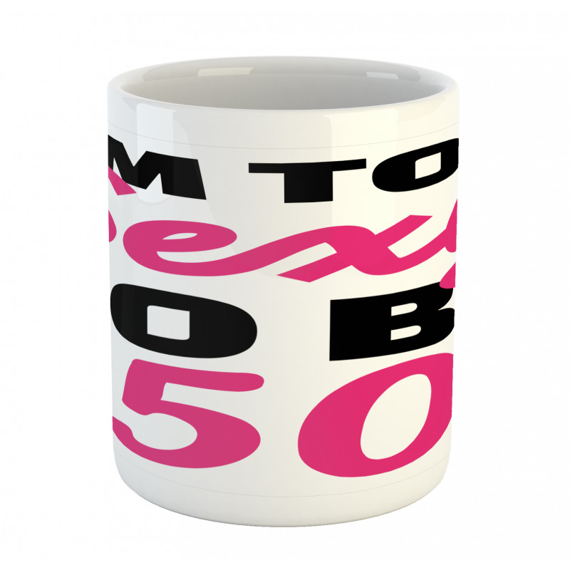 Being 50 Themed Text Mug