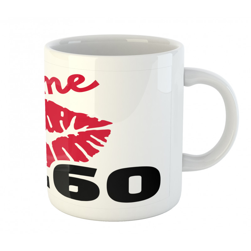 Kiss Me I am 60 Words Mug