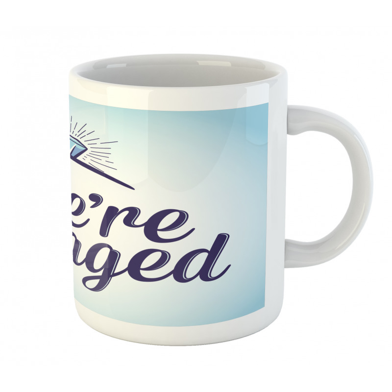 We Are Engaged Mug