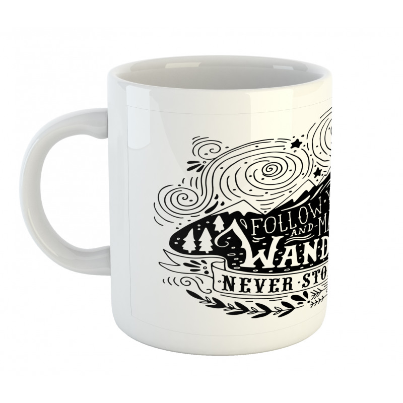 Wanderlust Follow Dreams Mug