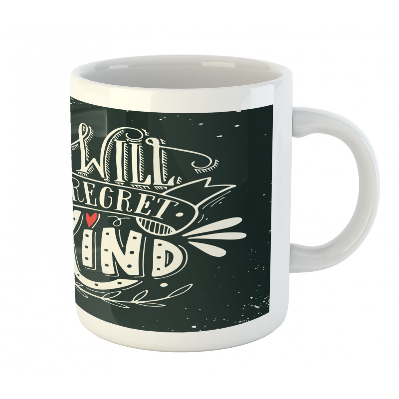 Kind Inspirational Phrase Mug