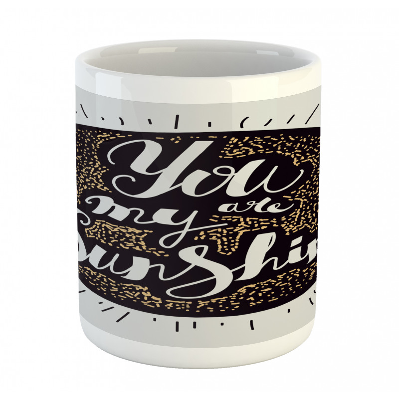 You are My Sunshine Font Mug