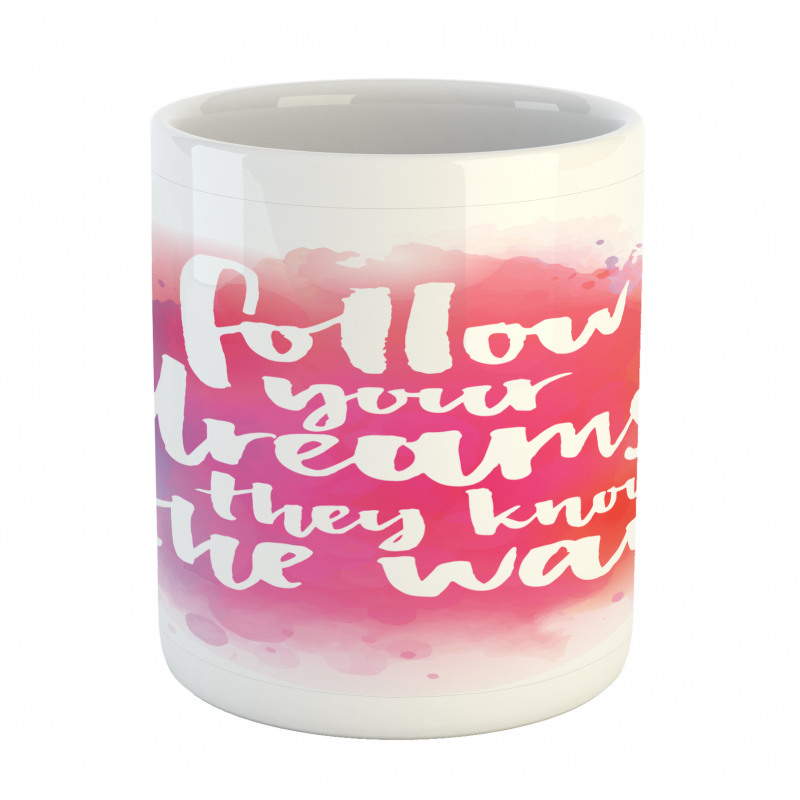 Dreams Know the Way Words Mug