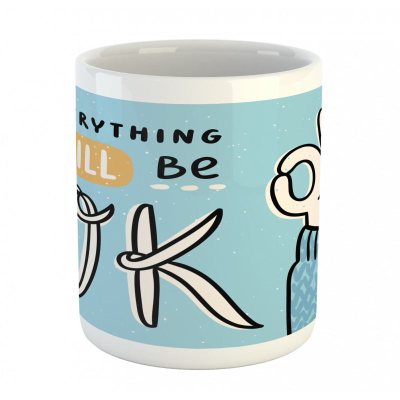 Everything Will Be Okey Hand Mug