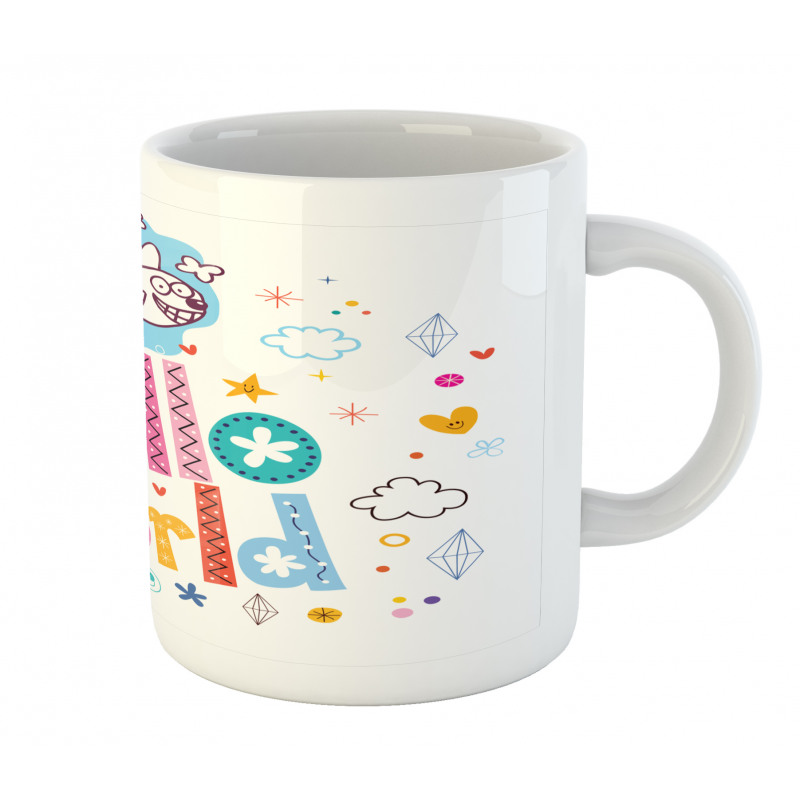 Childish Hello World Phrase Mug