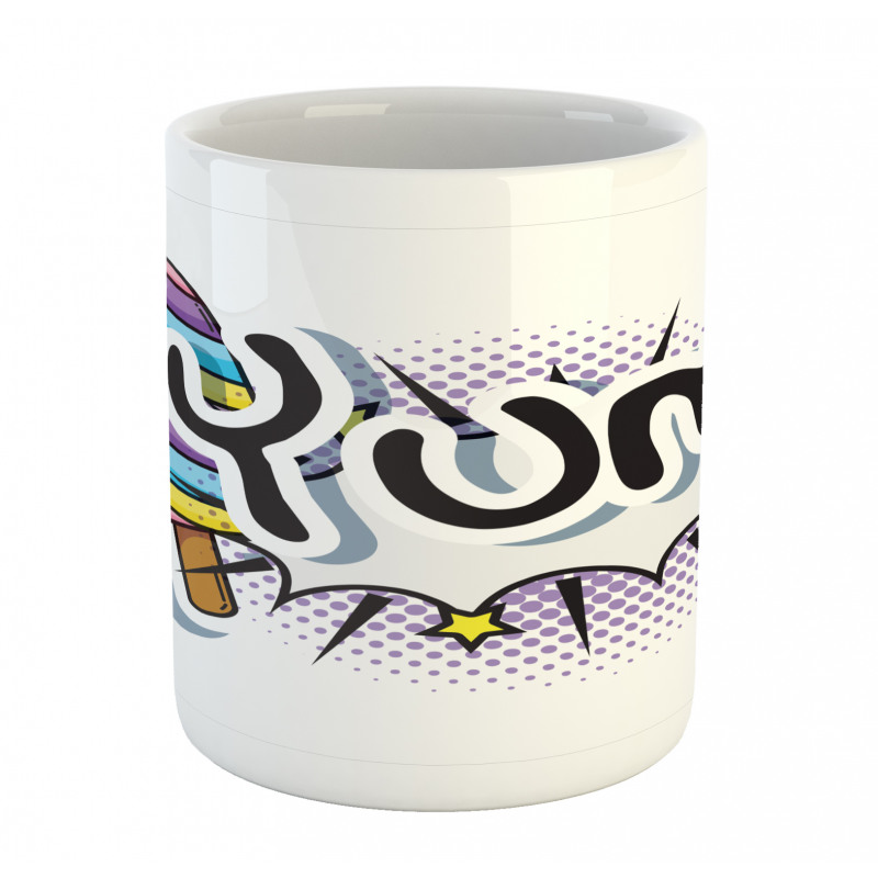 Pop Art Style Childish Wording Mug