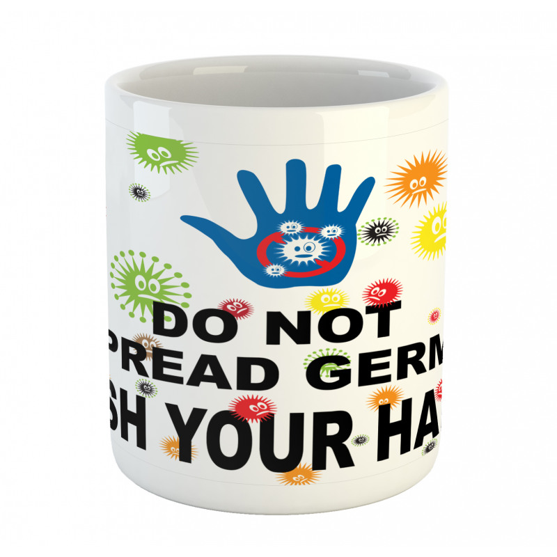 Do Not Spread Germs Mug