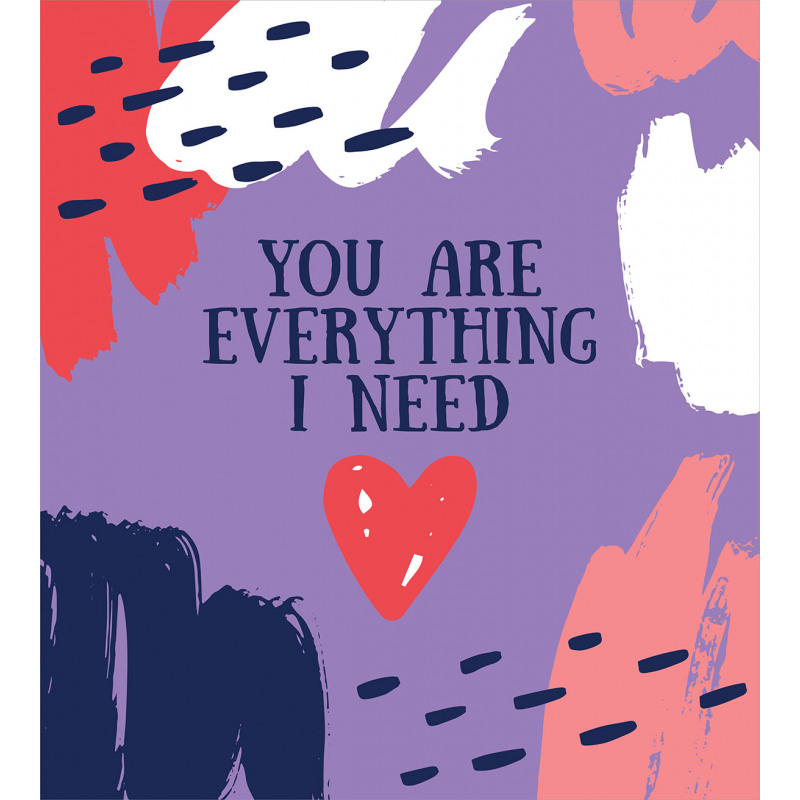 You are Everything I Need Duvet Cover Set