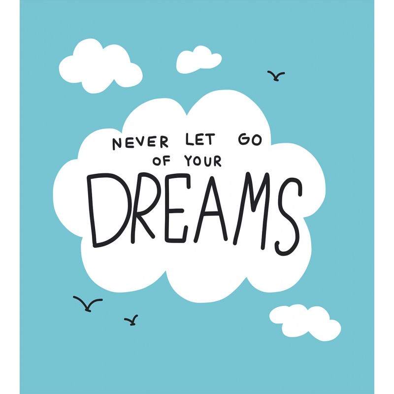 Never Let Go Dreams Duvet Cover Set