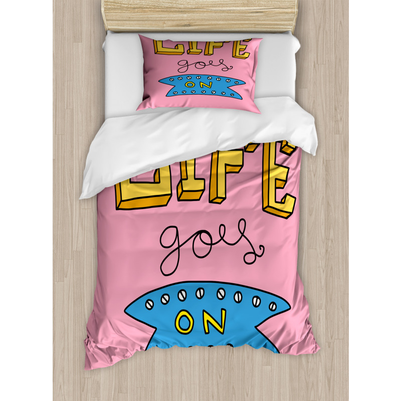 Life Goes on Phrase Duvet Cover Set