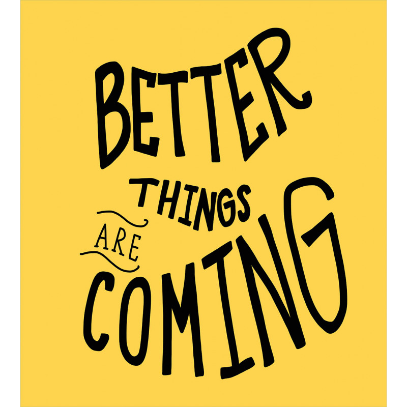 Better Things are Coming Duvet Cover Set