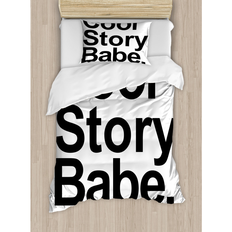 Cool Story Babe Sarcasm Duvet Cover Set