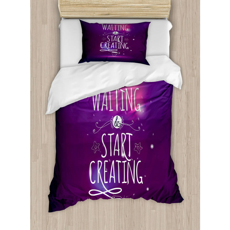 Stop Waiting Start Creating Duvet Cover Set