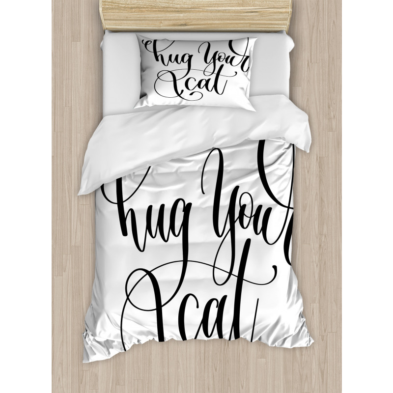 Ink Brush Cursive Hug Your Cat Duvet Cover Set