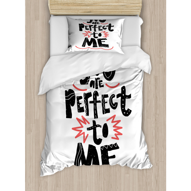 You are Perfect to Me Duvet Cover Set