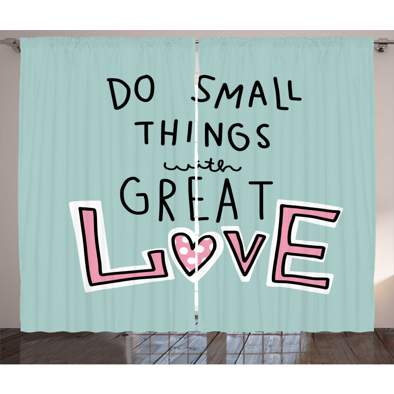 Do Things with Love Curtain