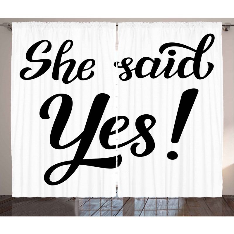 She Said Yes Words Curtain