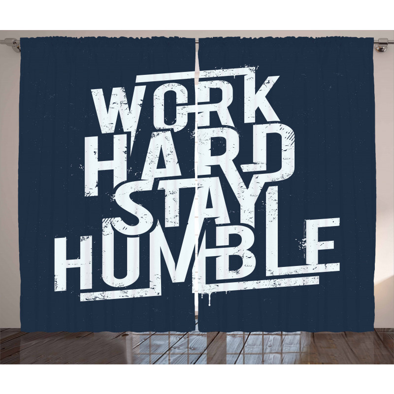 Work Hard Stay Humble Curtain