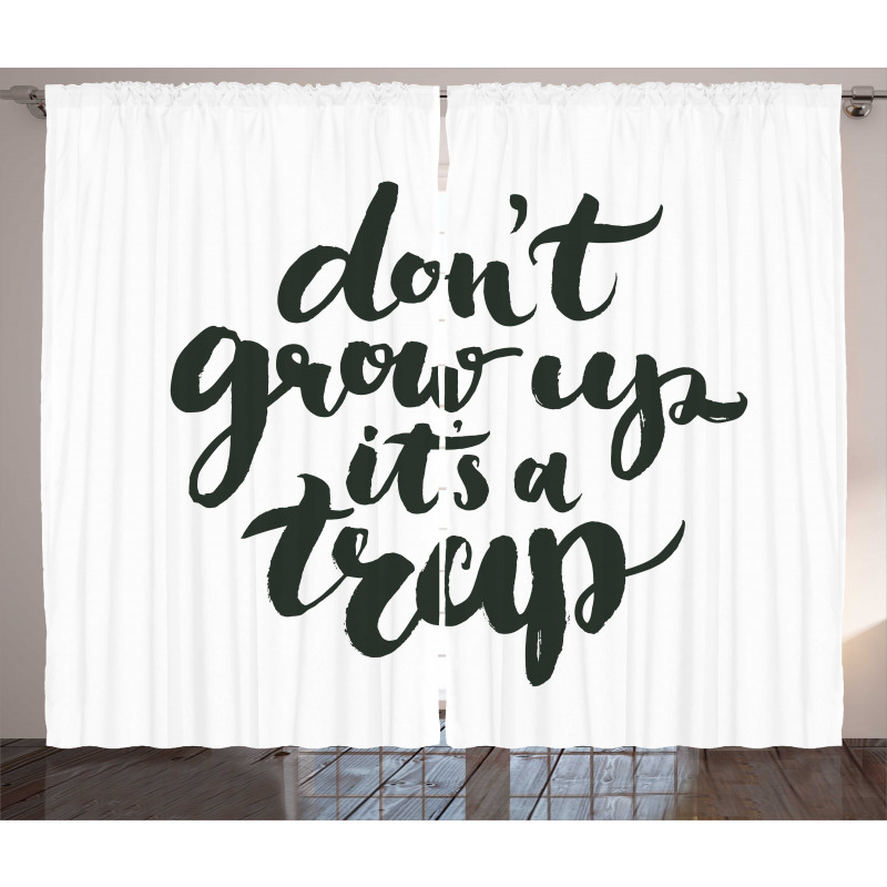 Do Not Grow up Its a Trap Curtain