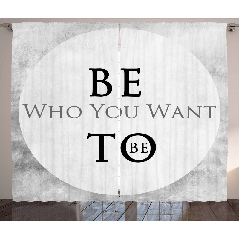 Be Who You Want to Be Phrase Curtain