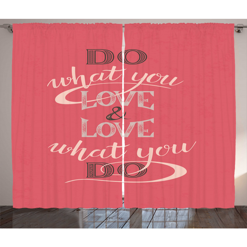 Love What You Do Typography Curtain