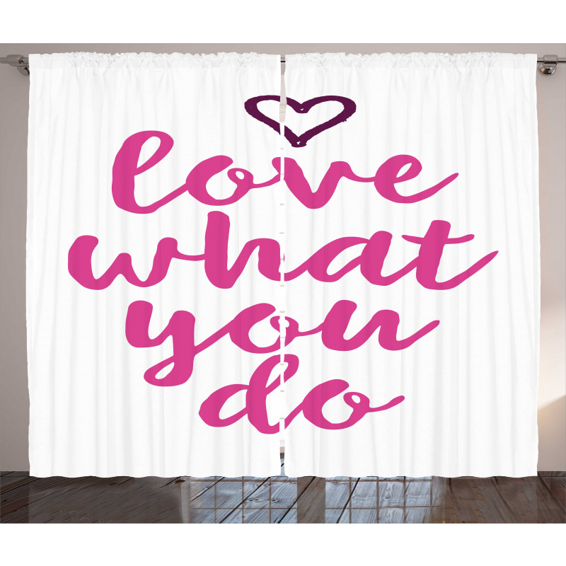 Do What You Love Pink Tones Curtain