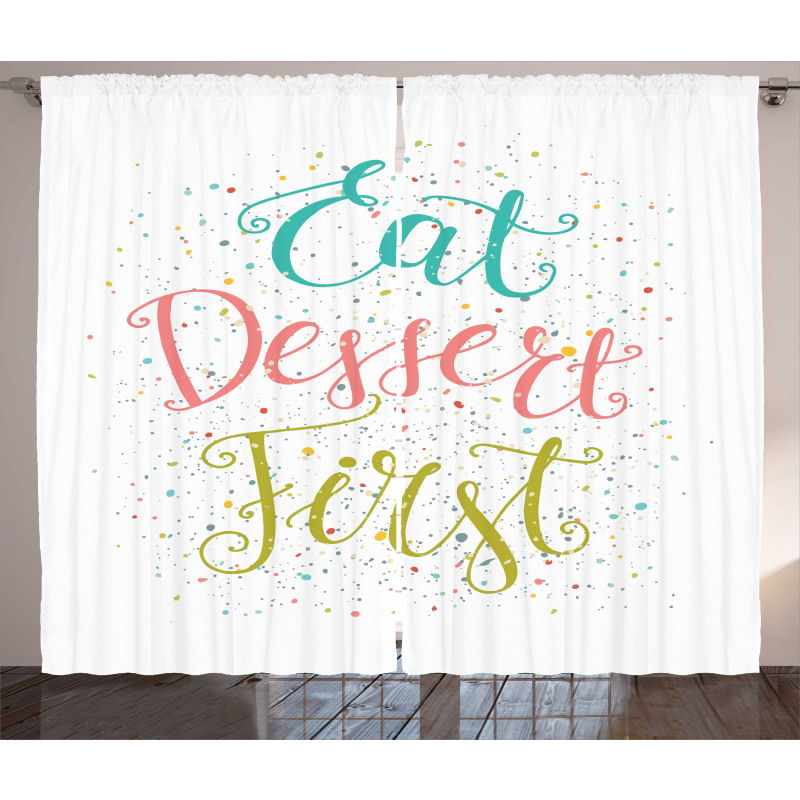 Cursive Eat Dessert First Curtain