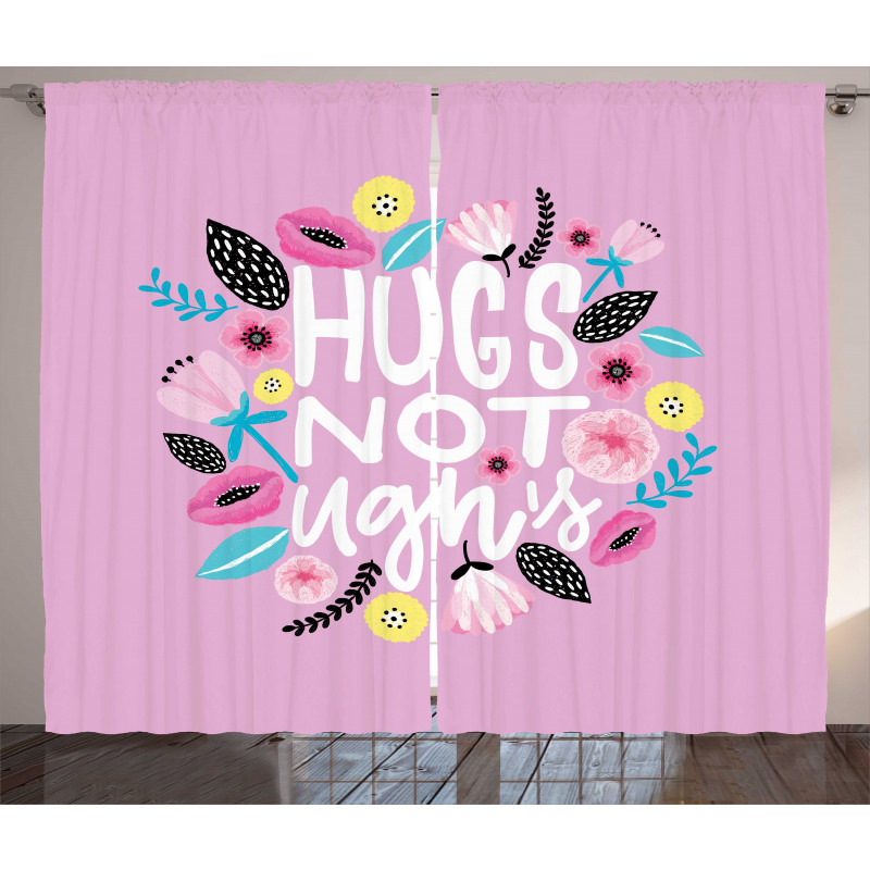 Floral Hugs not Ughs Lettering Curtain