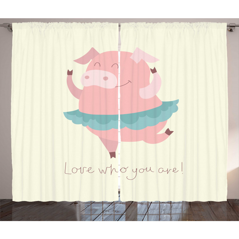 Love Who You Are with Ballerina Curtain